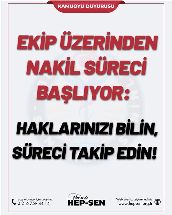 EKİP Üzerinden  Nakil Süreci Başlıyor Haklarınızı Bilin, Süreci Takip Edin!